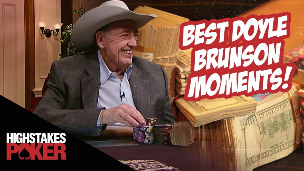 Doyle Brunson Best Moments