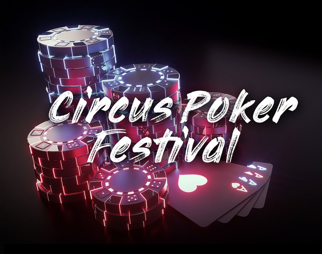 Circus Poker Festival