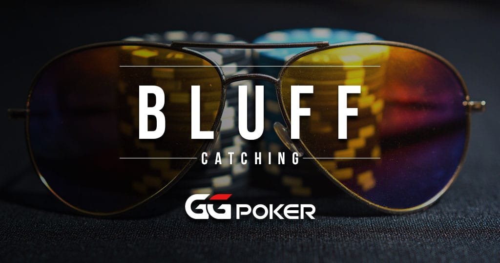 GGpoker Bluff catching