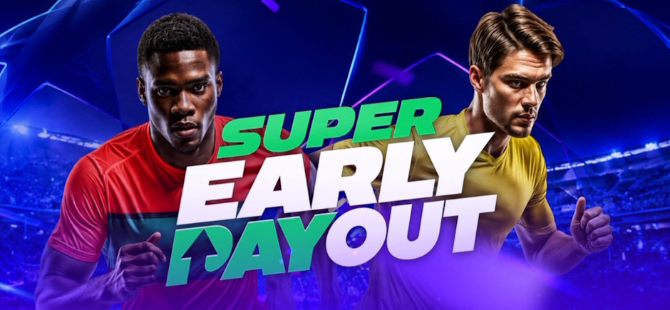 Super Early Payout nec bodo