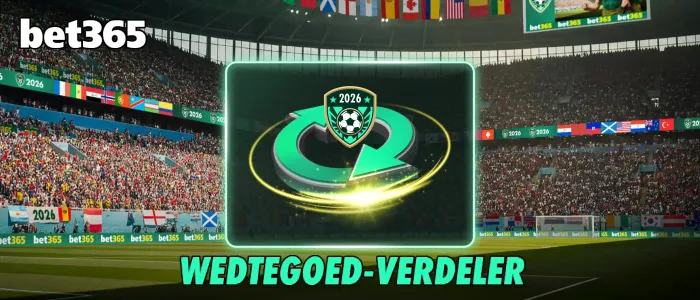 bet365 wedtegoed verdeler bonus banner
