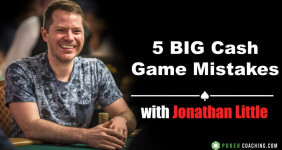 cash game mistakes jonathan little
